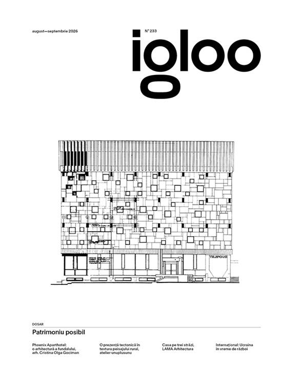 Copertă produs Igloo 233 / Patrimoniu posibil / august - septembrie 2026 - gallery big 1
