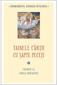 Copertă produs Tainele cărții cu șapte peceți. Cateheze la Cartea Apocalipsei
