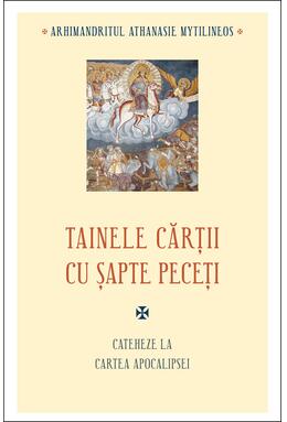 Copertă produs Tainele cărții cu șapte peceți. Cateheze la Cartea Apocalipsei
