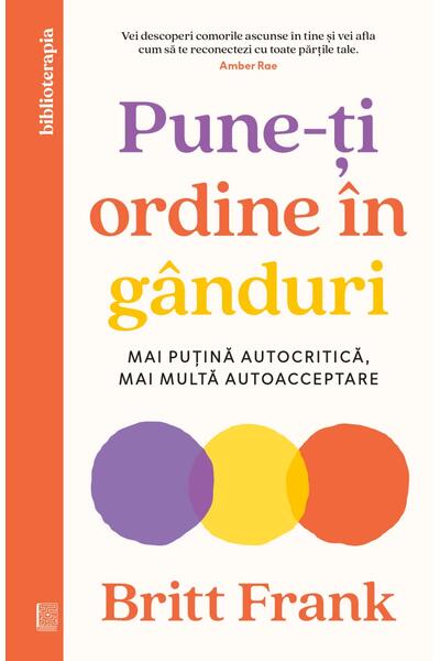 Pune-ți ordine &icirc;n g&acirc;nduri