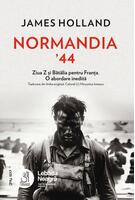 Imagine produs Normandia &rsquo;44. Ziua Z și Bătălia pentru Franța. O abordare inedită