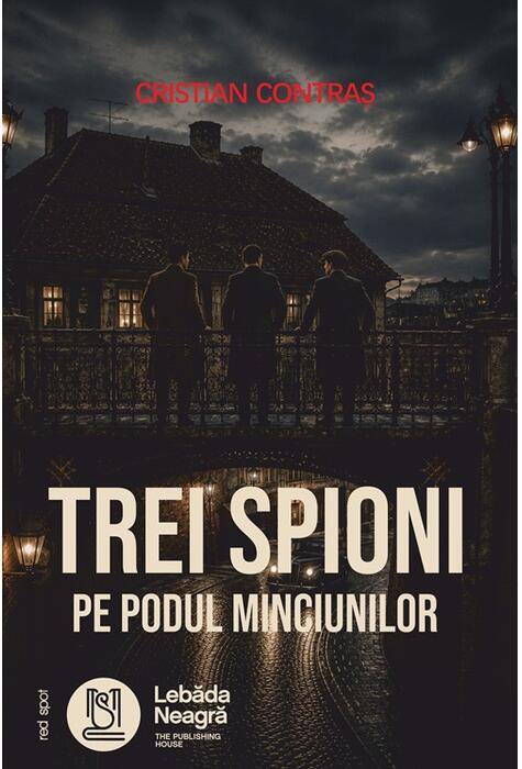 Copertă produs Trei spioni pe Podul Minciunilor