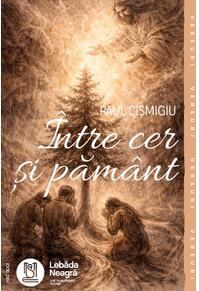 Copertă produs &Icirc;ntre cer și păm&acirc;nt