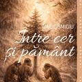 Copertă produs &Icirc;ntre cer și păm&acirc;nt - gallery small 