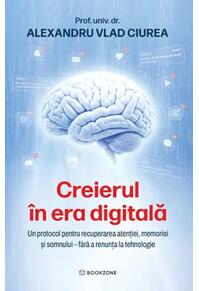 Copertă produs Creierul &icirc;n era digitală