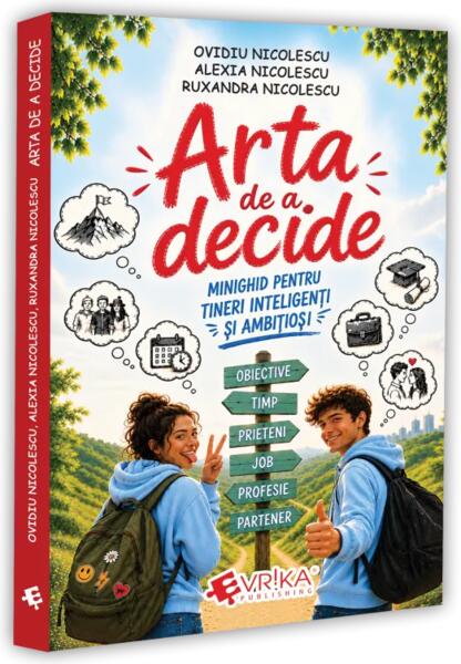 Arta de a decide - Paperback brosat - Evrika