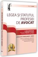Legea și statutul profesiei de avocat. Iulie 2026. Legislația profesiei de avocat