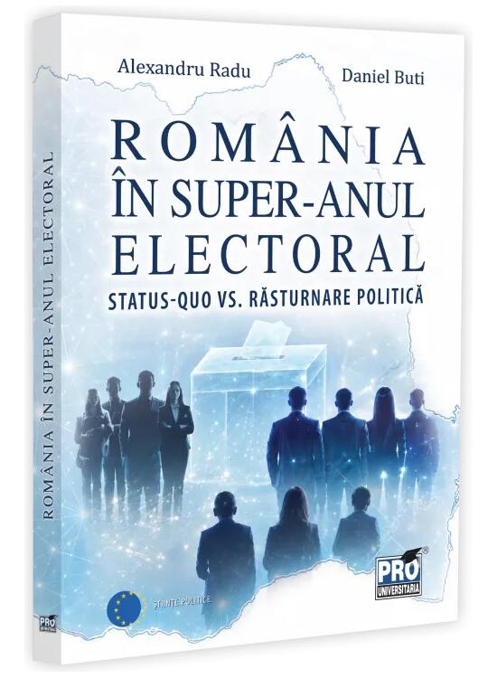 Copertă produs Rom&acirc;nia &icirc;n super-anul electoral. Status-quo vs. răsturnare politică - gallery big 1