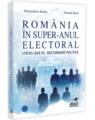 Copertă produs Rom&acirc;nia &icirc;n super-anul electoral. Status-quo vs. răsturnare politică - thumb 1