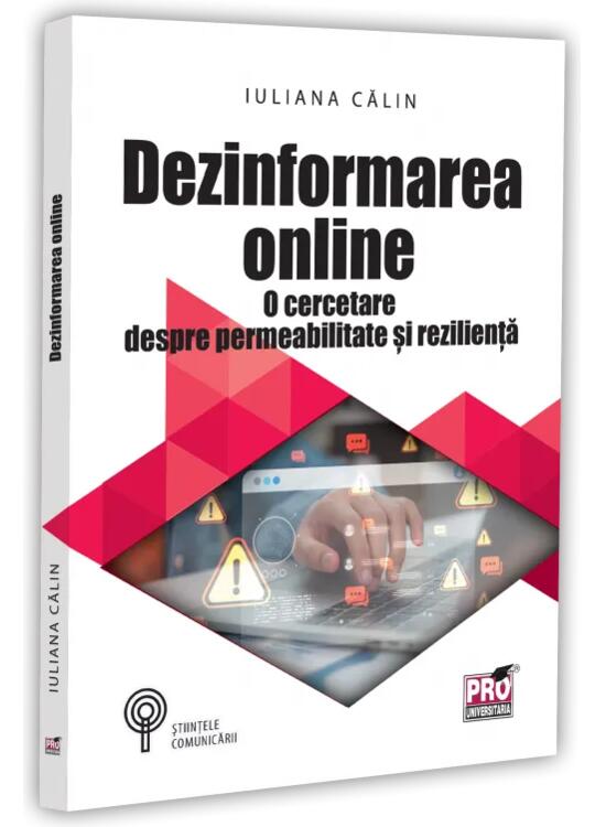 Copertă produs Dezinformarea online. O cercetare despre permeabilitate și reziliență - gallery big 1