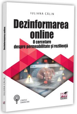Copertă produs Dezinformarea online. O cercetare despre permeabilitate și reziliență