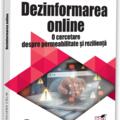 Copertă produs Dezinformarea online. O cercetare despre permeabilitate și reziliență - gallery small 