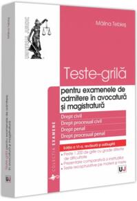 Copertă produs Teste-grilă pentru examenele de admitere &icirc;n avocatură și magistratură
