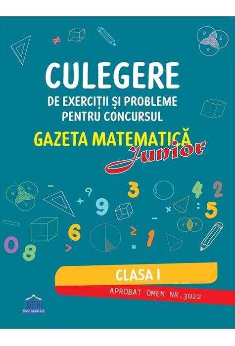 Copertă produs Culegere de exerciții și probleme pentru concursul Gazeta Matematică Junior 2026 - Clasa I