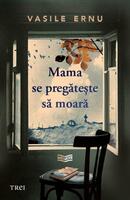 Mama se pregătește să moară