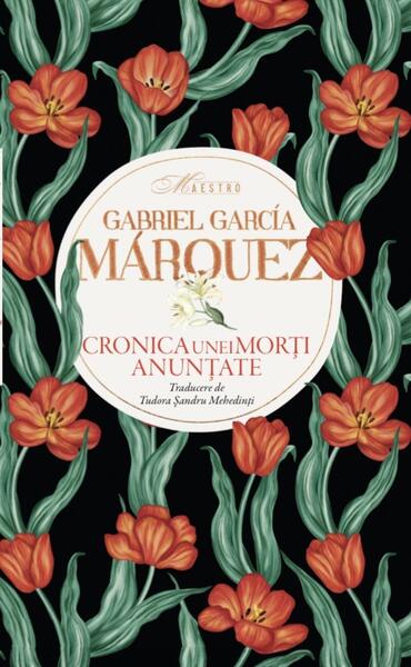 Cronica unei morţi anunţate - Hardcover - Gabriel García Márquez - RAO