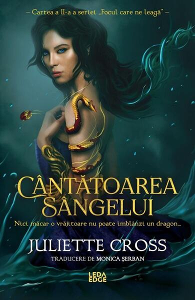 Cântătoarea sângelui (Vol. 2) - Paperback brosat - Juliette Cross - Leda