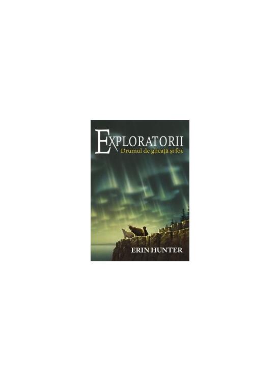 Copertă produs Pachet Seria Exploratorii - Erin Hunter (Vol. 5-8) - gallery big 2