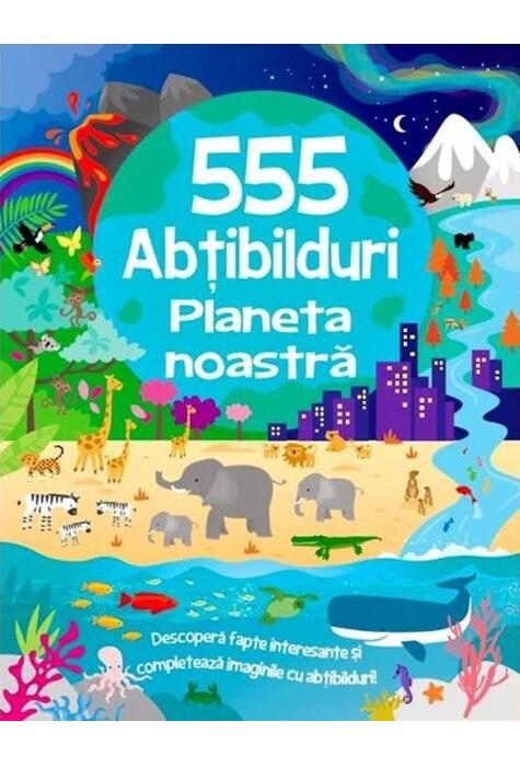 Copertă produs 555 abțibilduri. Planeta noastră