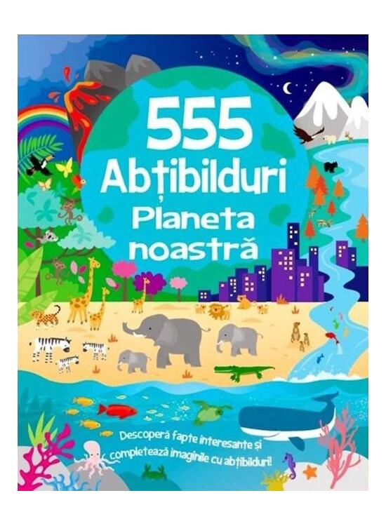 Copertă produs 555 abțibilduri. Planeta noastră - gallery big 1