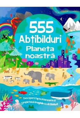 Copertă produs 555 abțibilduri. Planeta noastră