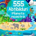 Copertă produs 555 abțibilduri. Planeta noastră - gallery small 