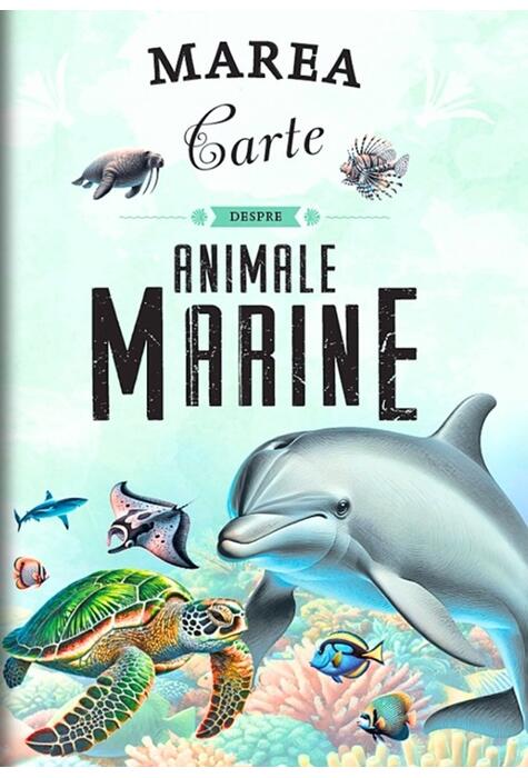Copertă produs Marea carte despre animale marine