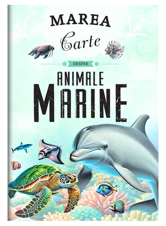 Copertă produs Marea carte despre animale marine - gallery big 1