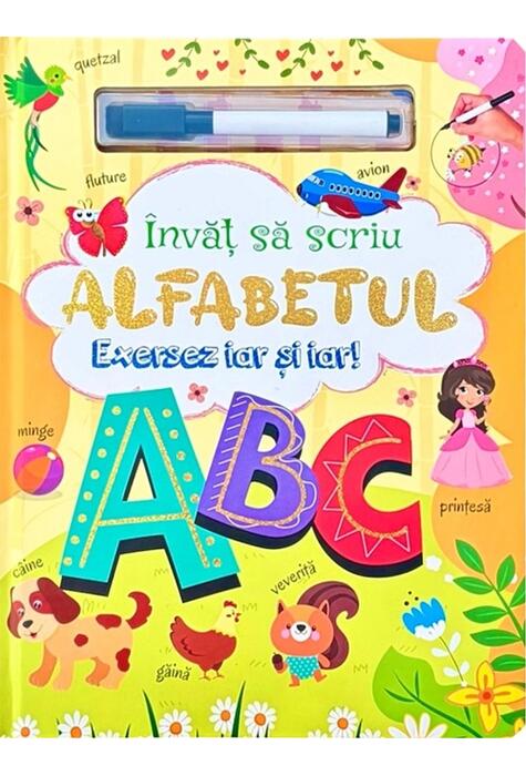 Copertă produs &Icirc;nvăț să scriu alfabetul. Exersez iar și iar!