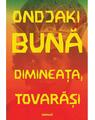Copertă produs Bună dimineața, tovarăși - thumb 1