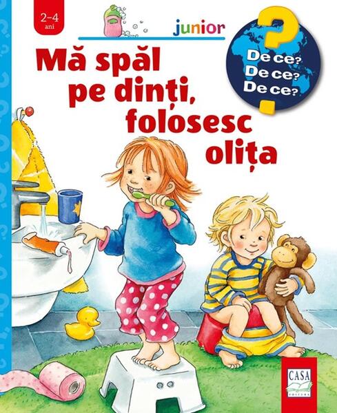 Mă spăl pe dinți, folosesc olița - Board book - Frauke Nahrgang, Susanne Szesny - Casa