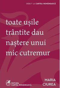 Copertă produs Toate ușile tr&acirc;ntite dau naștere unui mic cutremur