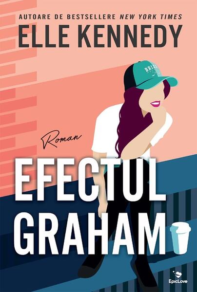 Campus Diaries. Efectul Graham (Vol. 1) - Paperback brosat - Elle Kennedy - Epica Publishing