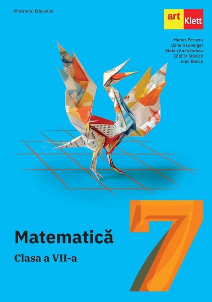 Matematică. Manual pentru clasa a VII-a - Paperback brosat - Marius Perianu, Ştefan Smărăndoiu, Cătălin Stănică, Dana Heuberger, Ioan Balica - Art Klett