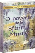 O poveste de la Sf&acirc;ntul Munte