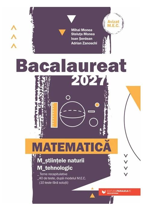 Copertă produs Bacalaureat 2027. Matematică. Științele naturii. Tehnologic