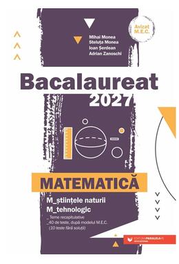 Copertă produs Bacalaureat 2027. Matematică. Științele naturii. Tehnologic