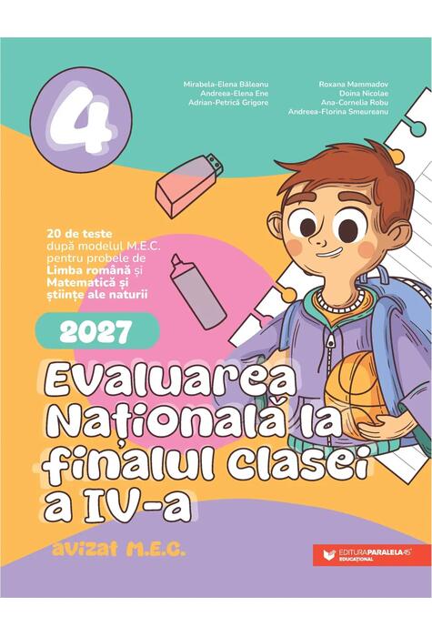 Copertă produs Evaluarea Națională 2027. Clasa a IV-a. Limba rom&acirc;nă. Matematică și științe ale naturii