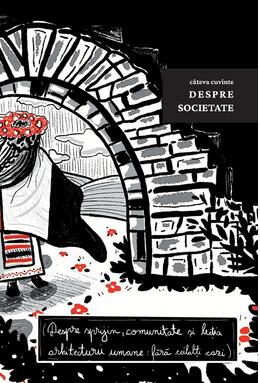 Copertă produs C&acirc;teva cuvinte despre societate