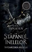 &Icirc;ntoarcerea regelui. Stăp&acirc;nul inelelor (Vol. 3)