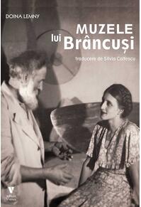 Copertă produs Muzele lui Br&acirc;ncuși