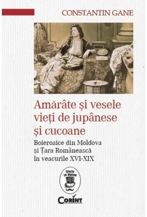 Copertă produs Amăr&acirc;te și vesele vieți de jup&acirc;nese și cucoane