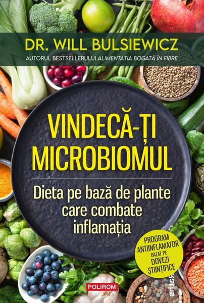 Vindecă-ţi microbiomul - Paperback brosat - Dr. Will Bulsiewicz - Polirom