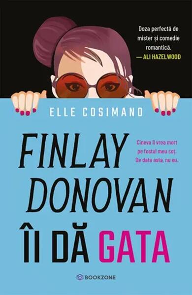Finlay Donovan îi dă gata - Paperback brosat - Elle Cosimano - Bookzone