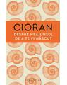 Copertă produs Despre neajunsul de a te fi născut - thumb 1