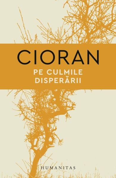 Pe culmile disperării - Paperback brosat - Humanitas