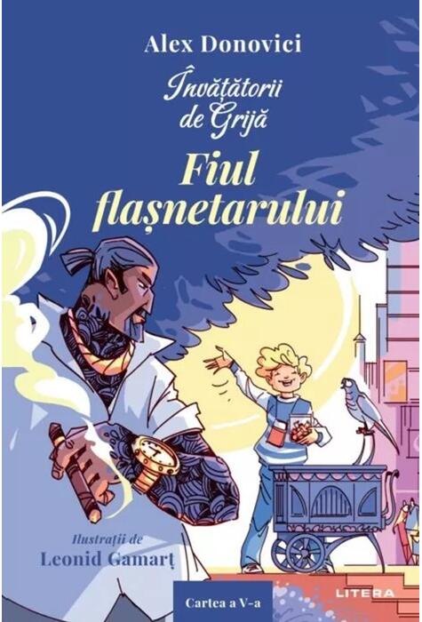 Copertă produs &Icirc;nvățătorii de Grijă. Fiul flașnetarului (Vol. 5)