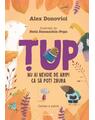 Copertă produs Țup. Nu ai nevoie de aripi ca să poți zbura (Vol. 4) - thumb 1