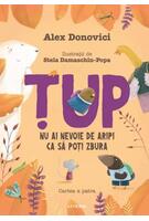 Imagine produs Țup. Nu ai nevoie de aripi ca să poți zbura (Vol. 4)