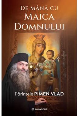 Copertă produs De m&acirc;nă cu Maica Domnului